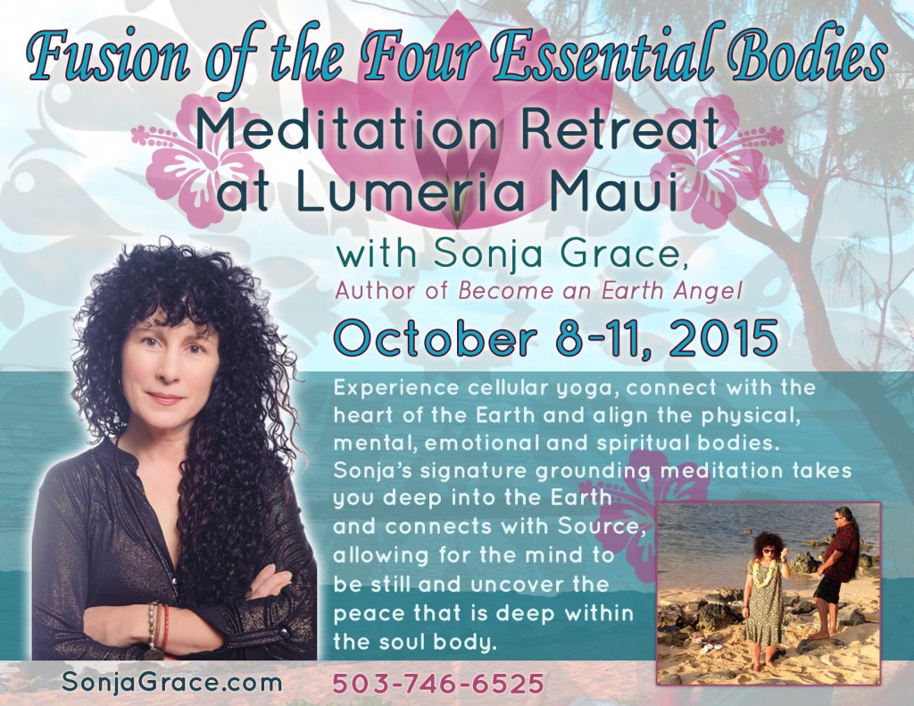 Fusion of the Four Essential Bodies: Meditation Retreat at Lumeria Maui April 24-27, 2015